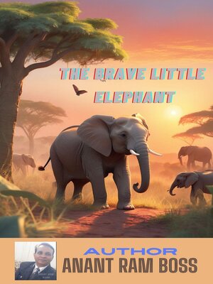 cover image of The Brave Little Elephant